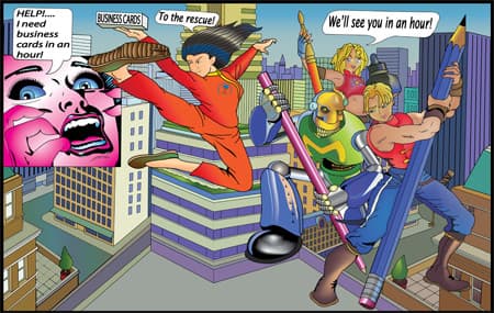 Comic-book mural: a panicked customer shouts 'HELP! I need business cards in an hour!' as superheroes leap in with a box of business cards and giant pencils, saying 'We'll see you in an hour!'